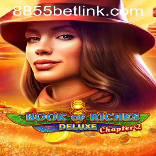 Discover the Thrilling World of BookofRichesDeluxeChapter2 and 8855bet PH Login